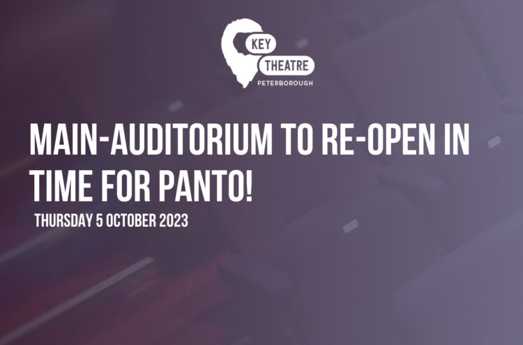 Key Theatre Main-Auditorium to Re-Open in time for Panto!
