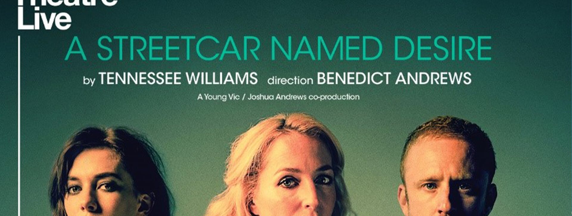 NT Live: A Streetcar Named Desire