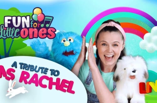 Fun for Little Ones: A Tribute to Ms Rachel